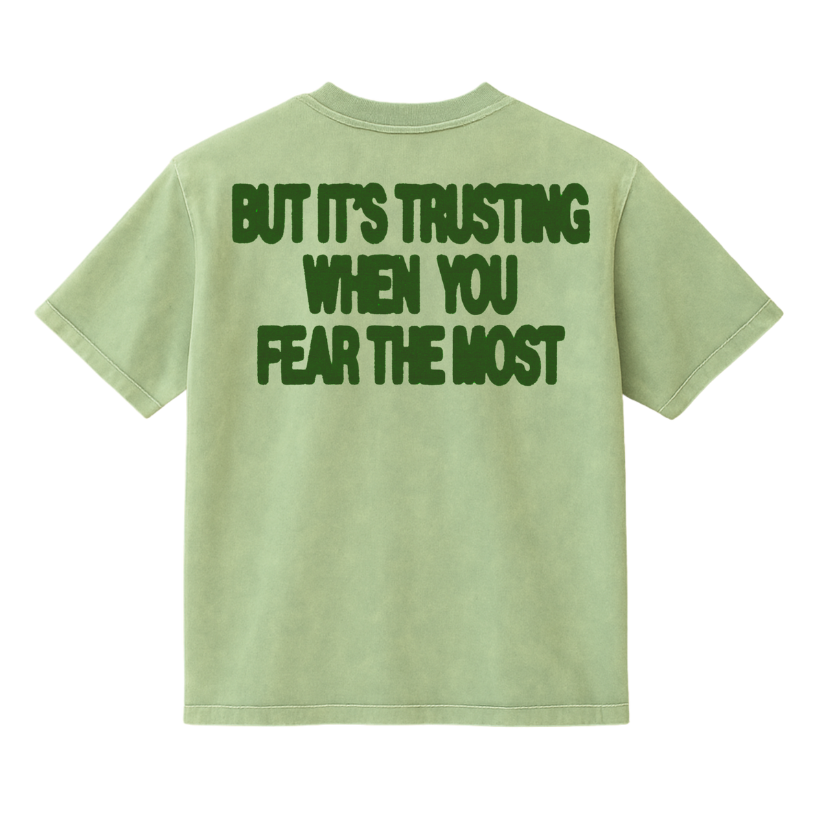 Trust>Fear Mineral Wash T-Shirt
